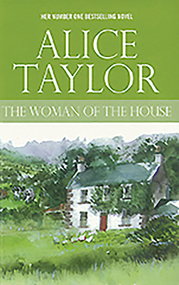 The Woman of the House - Taylor, Alice