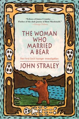 The Woman Who Married a Bear - Straley, John