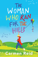 The Woman Who Ran For The Hills: A brilliant laugh-out-loud book club pick from Carmen Reid