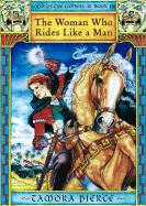 The Woman Who Rides Like a Man - Pierce, Tamora