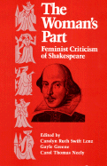 The Woman's Part: Feminist Criticism of Shakespeare - Lenz, Carolyn Ruth Switt (Editor), and etc. (Editor)