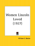 The women Lincoln loved