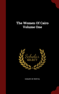 The Women of Cairo Volume One