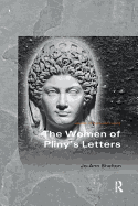 The Women of Pliny's Letters