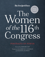 The Women of the 116th Congress: Portraits of Power