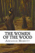 The Women of the Wood: Classic Literature