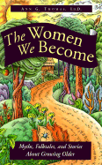 The Women We Become