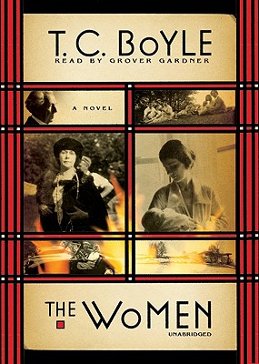 The Women - Boyle, T C, and Gardner, Grover, Professor (Read by)
