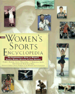 The Women's Sports Encyclopedianning - Markel, Robert J (Editor), and Waggoner, Susan, and D'Argy-Smith, Marcelle