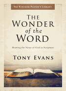 The Wonder of the Word: Hearing the Voice of God in Scripture