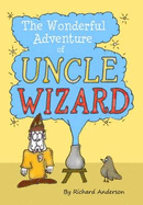 The Wonderful Adventure of Uncle Wizard