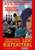 The Wonderful, Horrible Life of Leni Riefenstahl