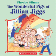 The Wonderful Pigs of Jillian Jiggs - Phoebe Gilman