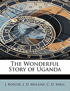 The Wonderful Story of Uganda