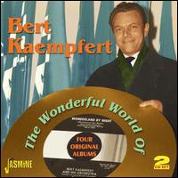 The Wonderful World of? Bert Kaempfert: Four Original Albums - Bert Kaempfert