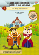 The Wonderful World of Words: The King and the Queen: Volume 2