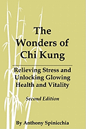 The Wonders of Chi Kung