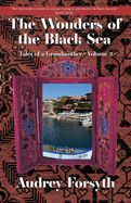 The Wonders of the Black Sea