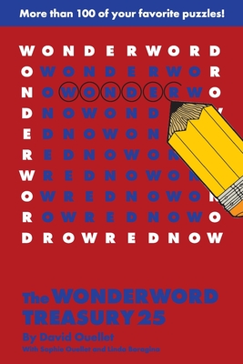 The Wonderword Treasury 25 - Ouellet, David, and Ouellet, Sophie, and Boragina, Linda