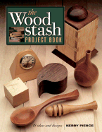 The Wood Stash Project Book