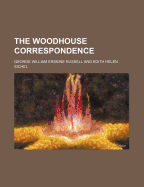 The Woodhouse Correspondence