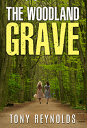 The Woodland Grave: A story of the supernatural