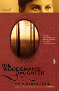 The Woodsman's Daughter - Rubio, Gwyn Hyman
