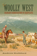 The Woolly West, 44: Colorado's Hidden History of Sheepscapes
