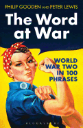 The Word at War: World War Two in 100 Phrases