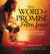 The Word of Promise from Jesus: Dramatic Passages from the Gospels