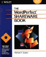 The WordPerfect? Shareware Book - Banks, Michael A