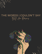 The Words I Couldn't Say