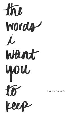 The words i want you to keep - Compres, Gaby