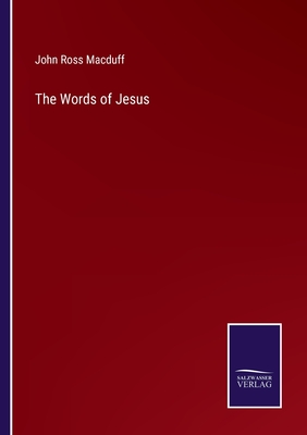 The Words of Jesus - Macduff, John Ross