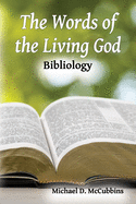 The Words of the Living God: Bibliology