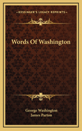 The Words of Washington