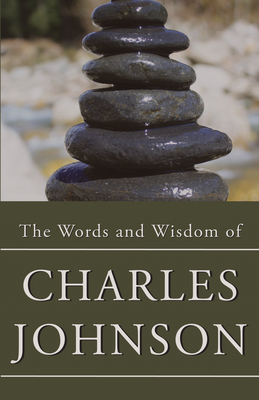 The Words & Wisdom of Charles Johnson - Johnson, Charles