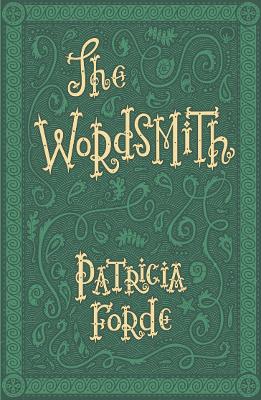 The Wordsmith - Forde, Patricia