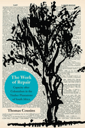 The Work of Repair: Capacity After Colonialism in the Timber Plantations of South Africa