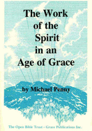 The work of the Spirit in an age of grace