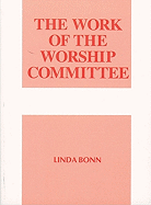 The Work of the Worship Committee