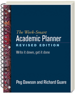 The Work-Smart Academic Planner, Revised Edition: Write It Down, Get It Done