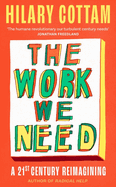 The Work We Need: A 21st Century Reimagining