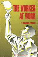 The Worker at Work