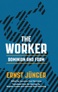 The Worker: Dominion and Form
