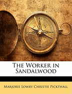 The Worker in Sandalwood