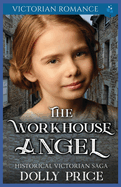 The Workhouse Angel: Victorian Romance