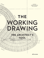 The Working Drawing - The Architects Tool