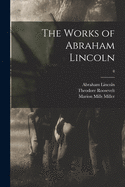 The Works of Abraham Lincoln; 8