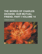 The Works of Charles Dickens Volume 14 - Dickens, Charles